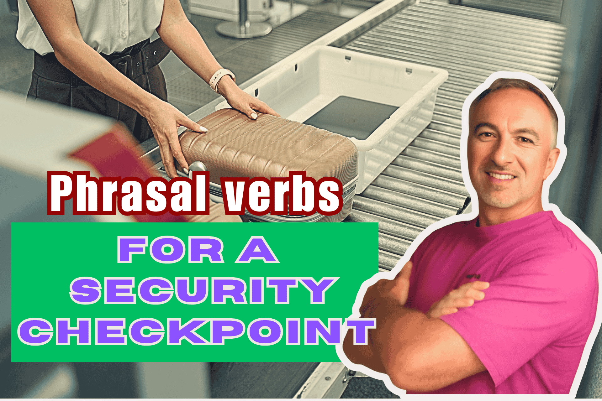 Youtube thumbnail security phrasal verbs